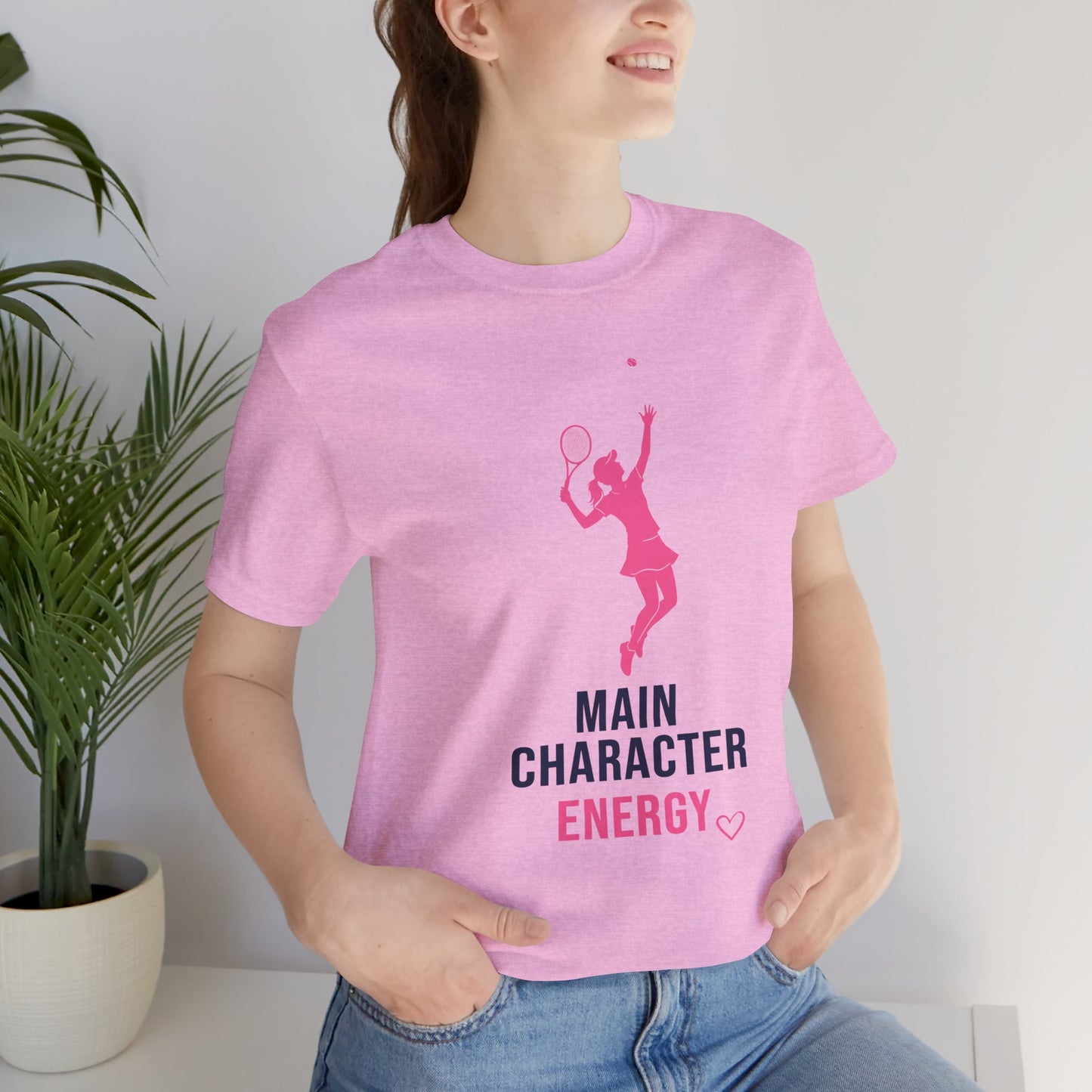 Main Character Energy - Tennis T