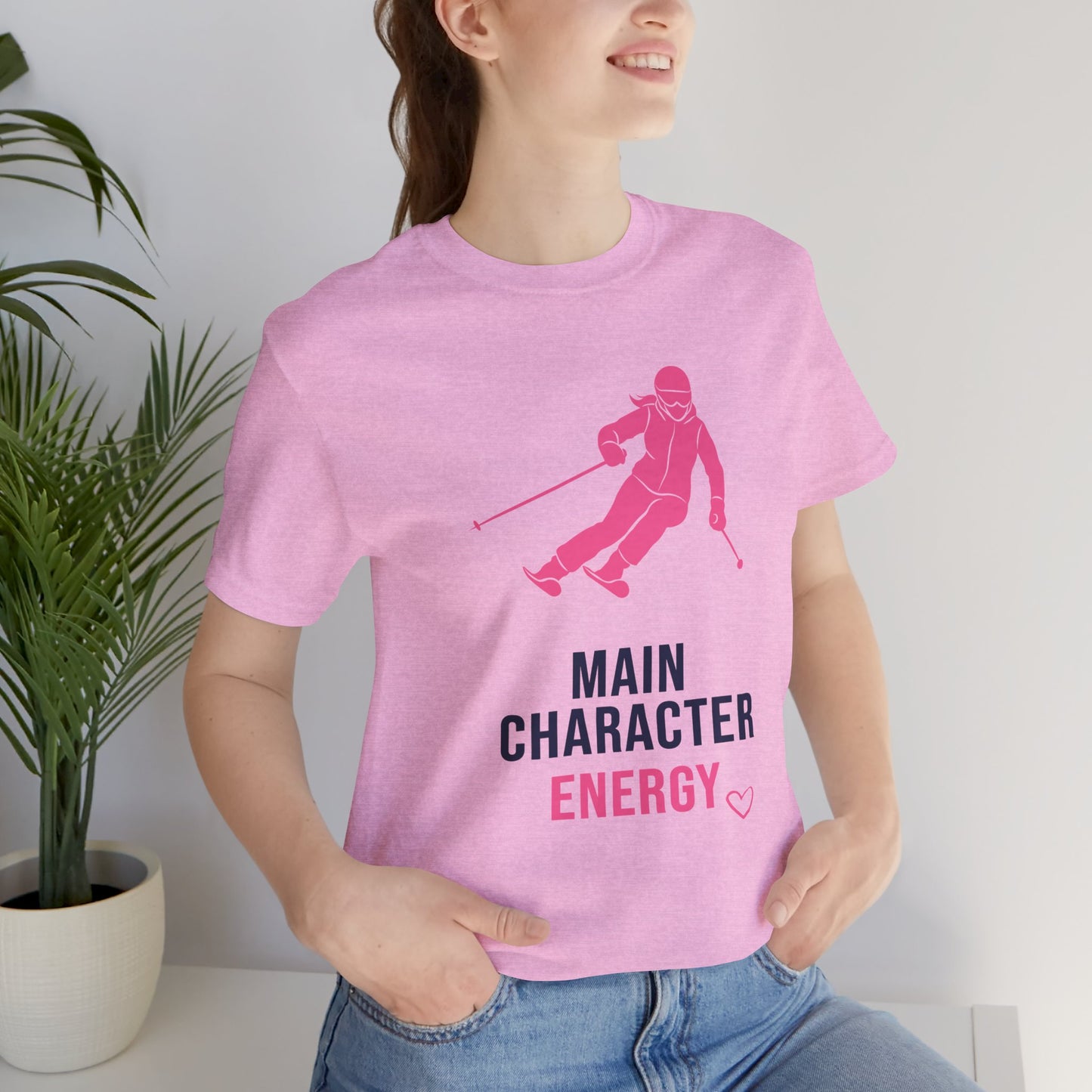 Main Character Energy - Ski T
