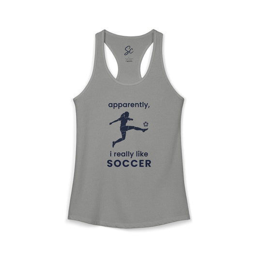 apparently, i really like soccer - Soccer Racer Back Tank