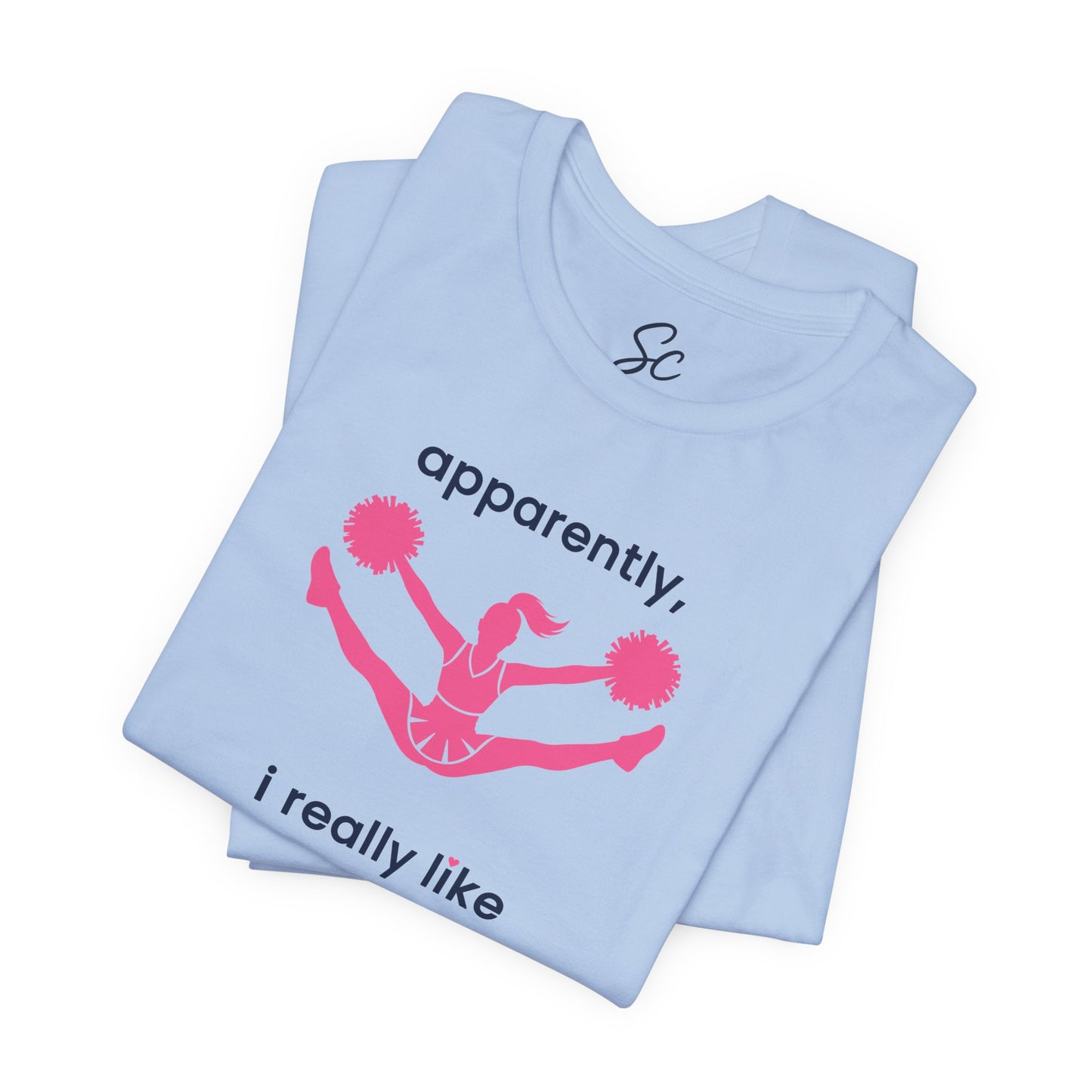 apparently, i really like cheer - Cheer T