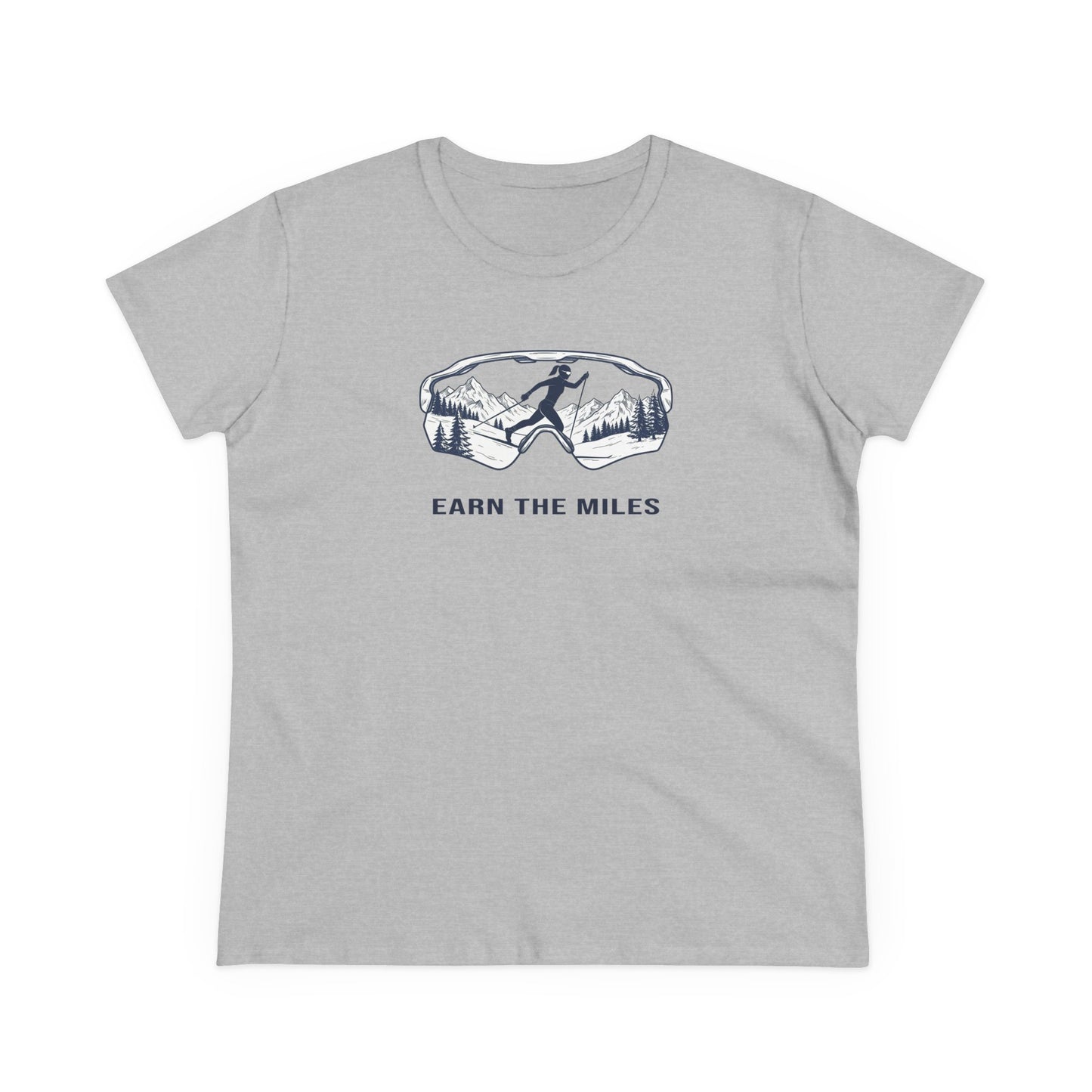 Earn the miles (snow) - Cross Country Ski T