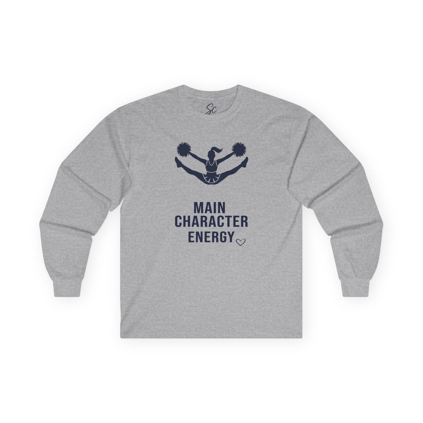 Main Character Energy - Cheer Long Sleeve
