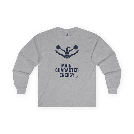 Main Character Energy - Cheer Long Sleeve