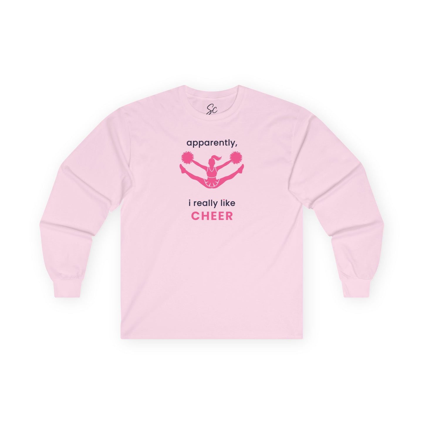 apparently, i really like cheer - Cheer Long Sleeve