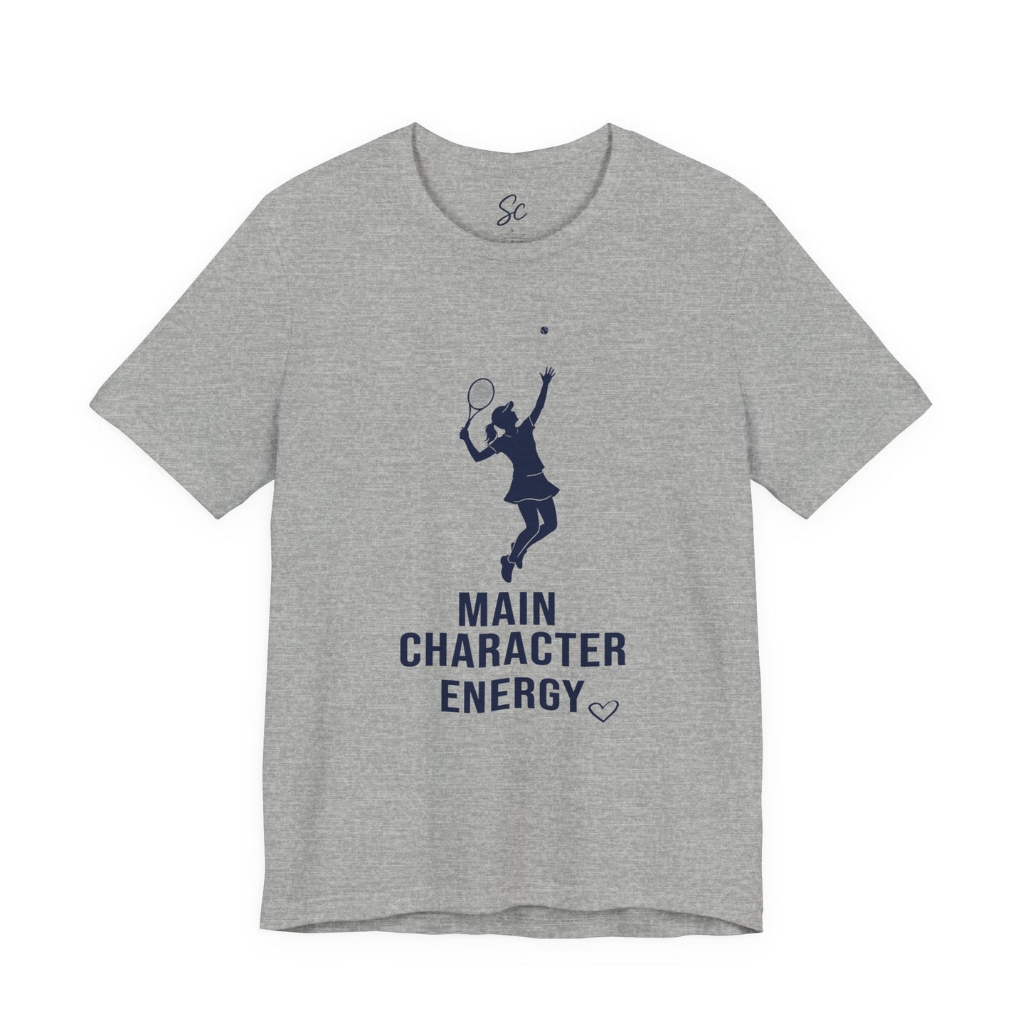 Main Character Energy - Tennis T