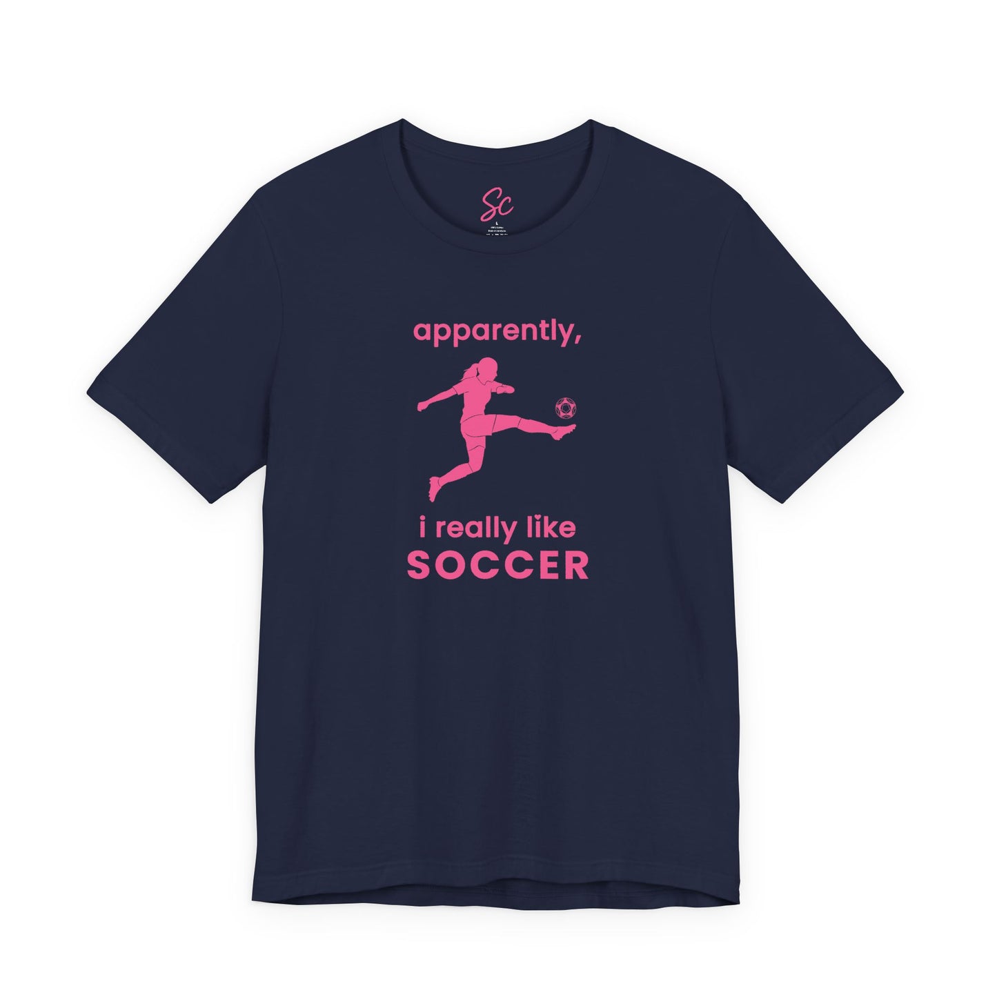 apparently, i really like soccer - soccer T