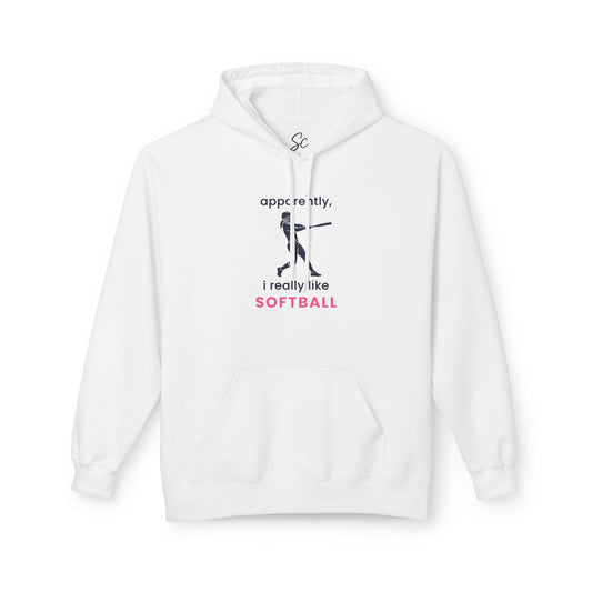 apparently, i really like softball - Softball Hoodie