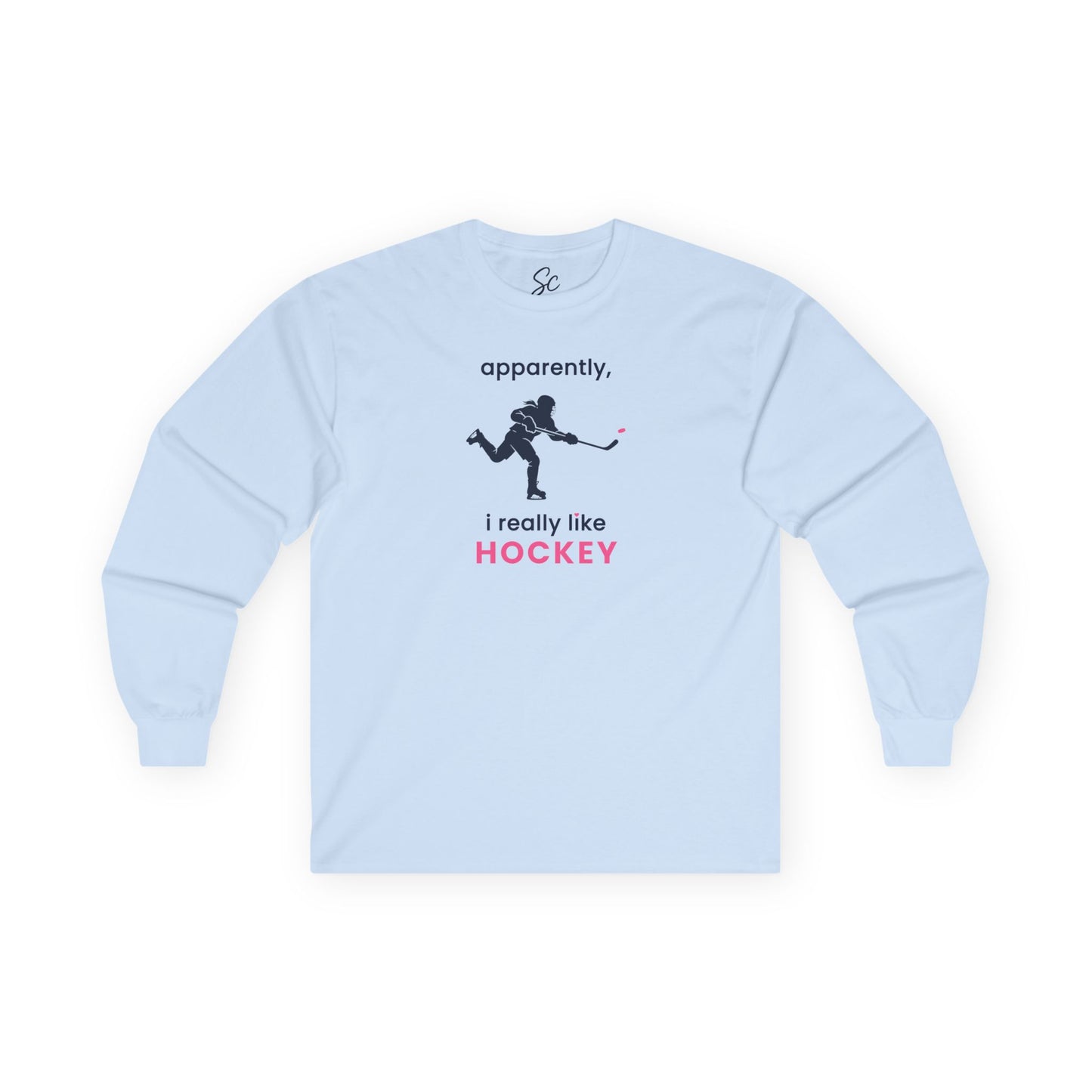 apparently, i really like hockey - Hockey Long Sleeve