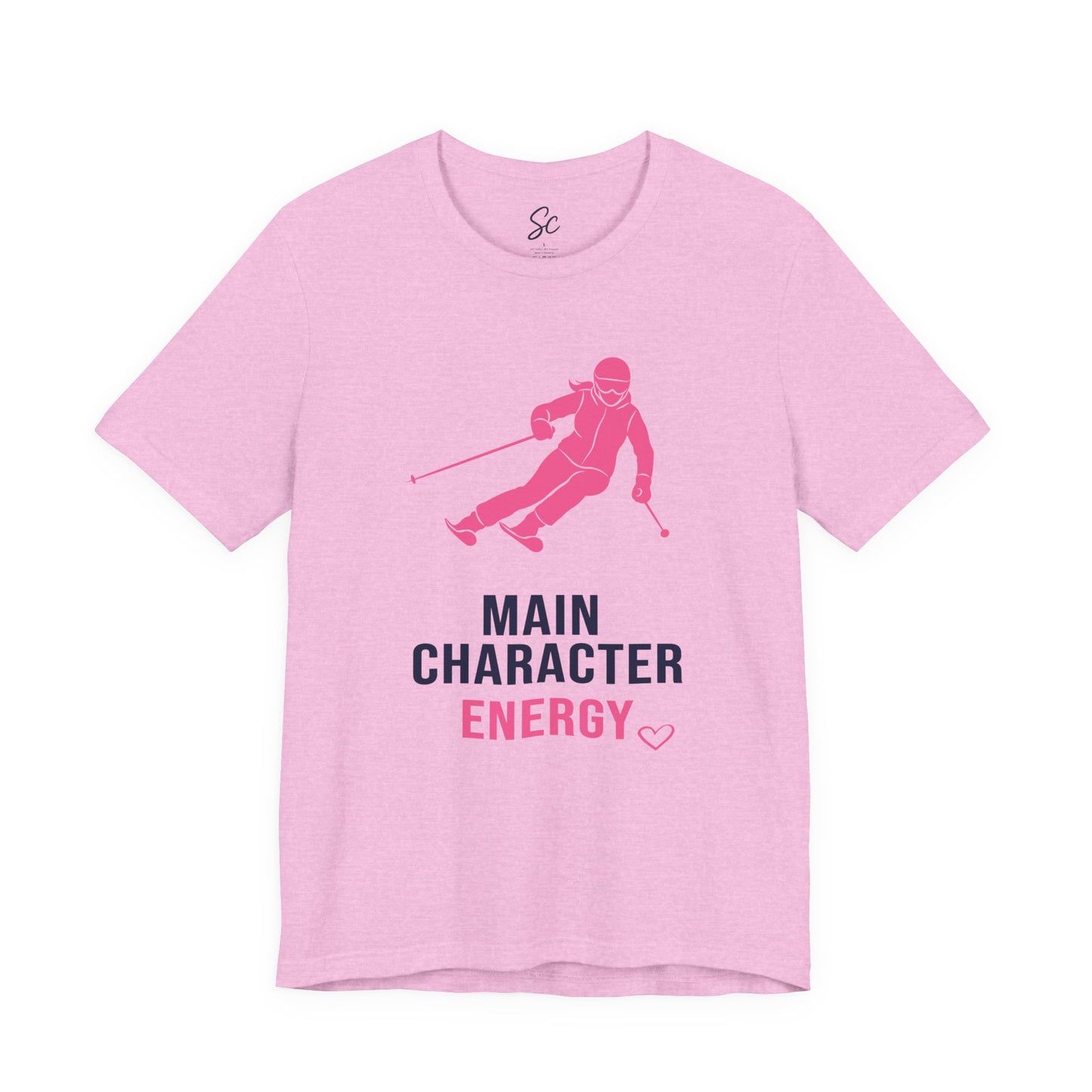 Main Character Energy - Ski T