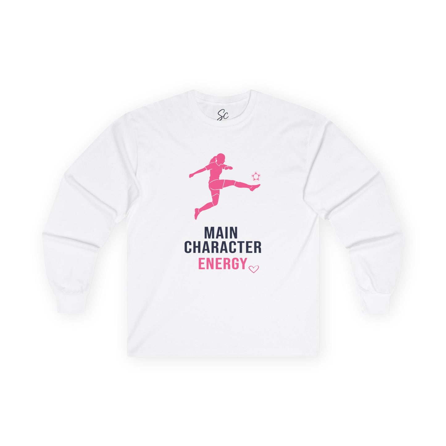 Main Character Energy - Soccer Long Sleeve