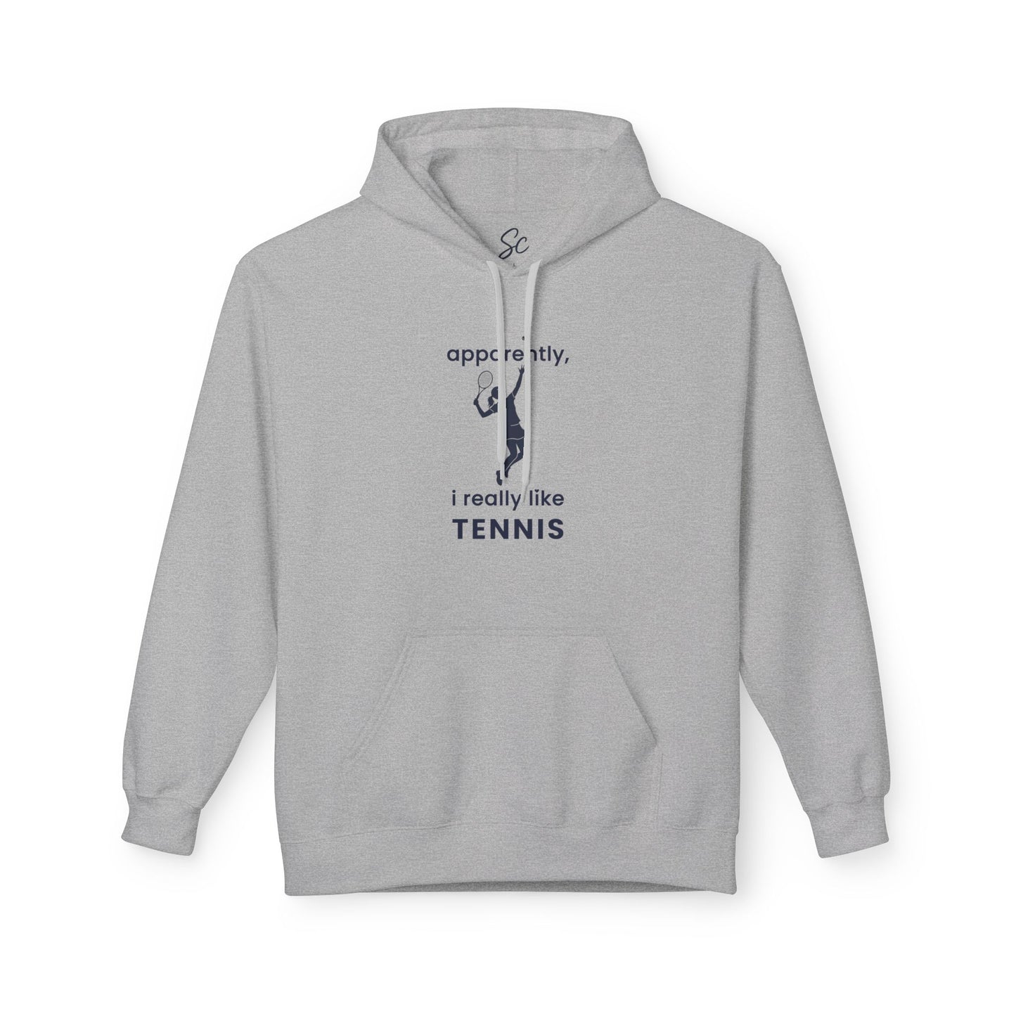 apparently, i really like tennis - Tennis Hoodie