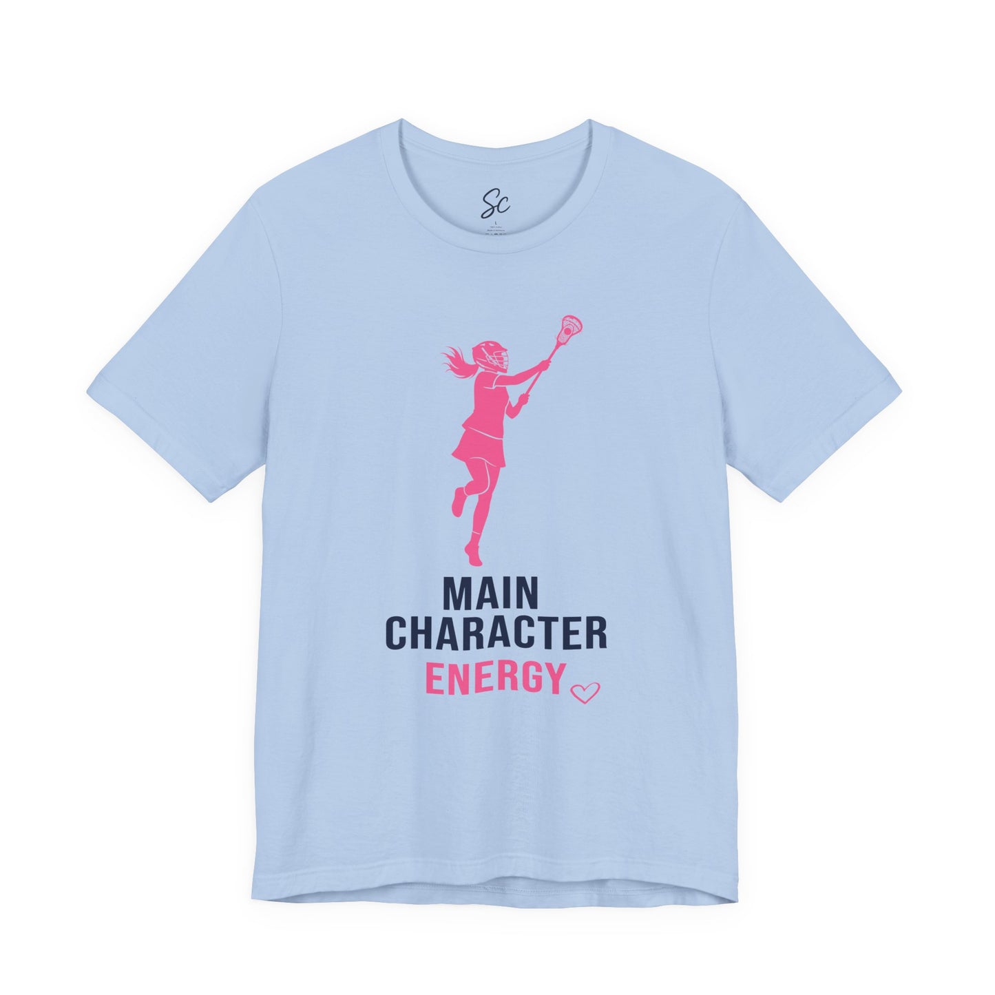 Main Character Energy - Lacrosse T