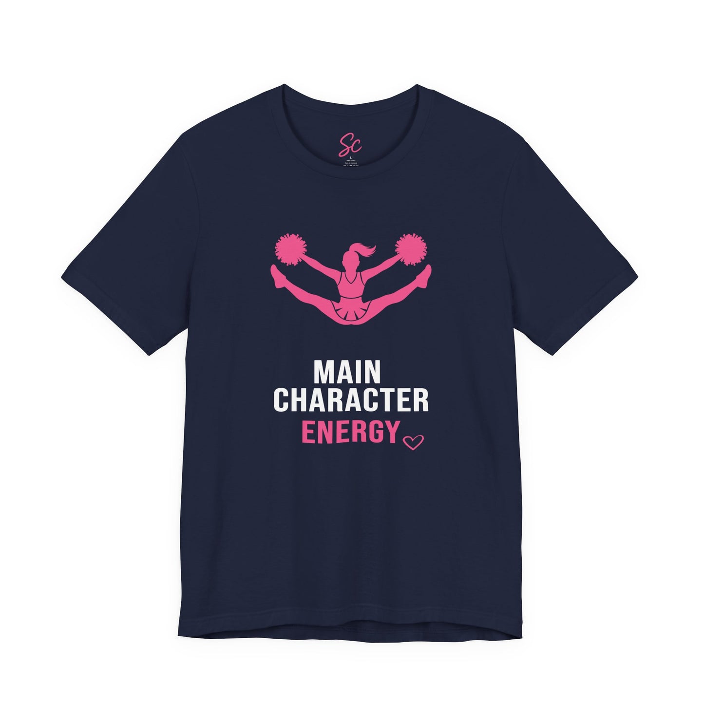 Main Character Energy - Cheer T
