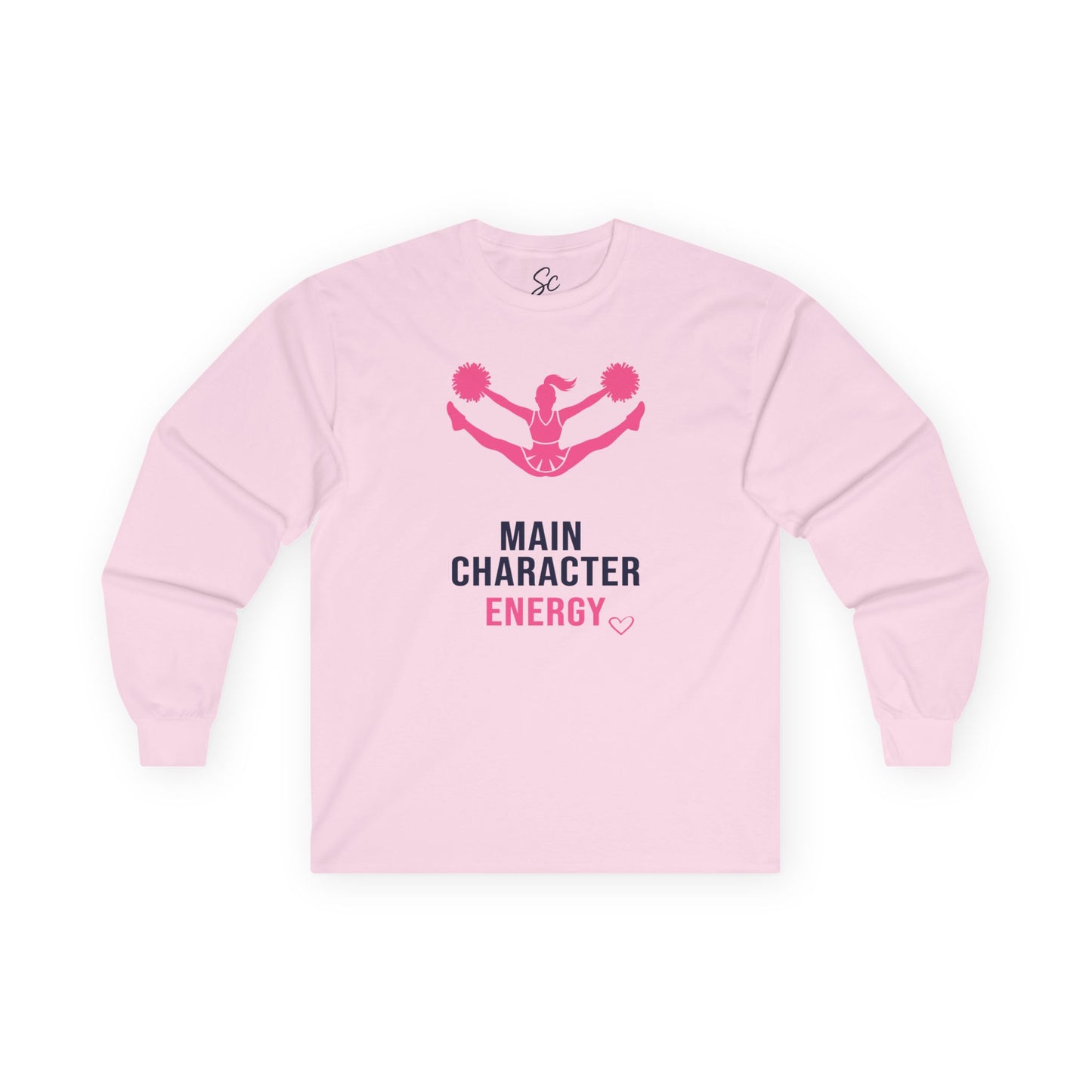 Main Character Energy - Cheer Long Sleeve