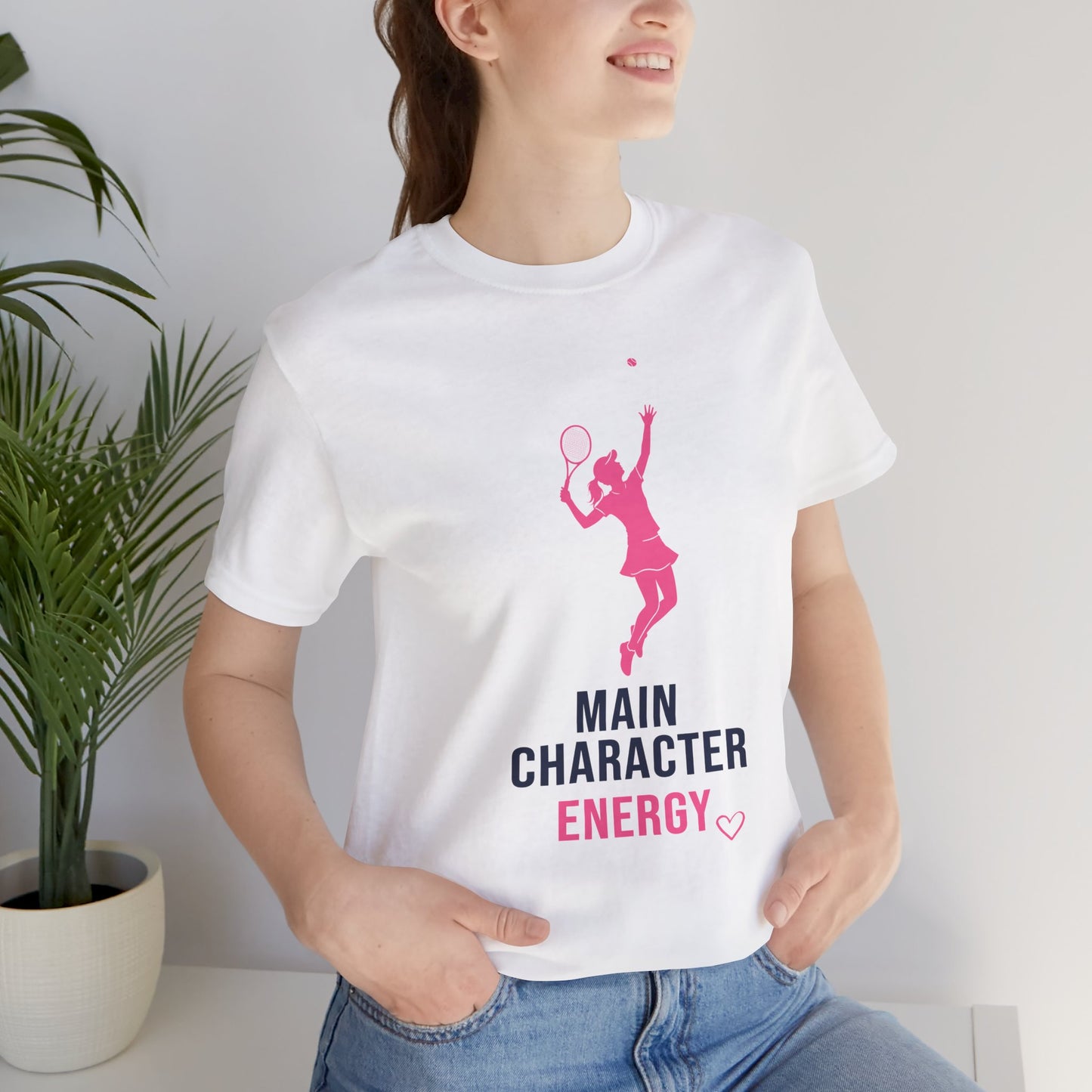 Main Character Energy - Tennis T