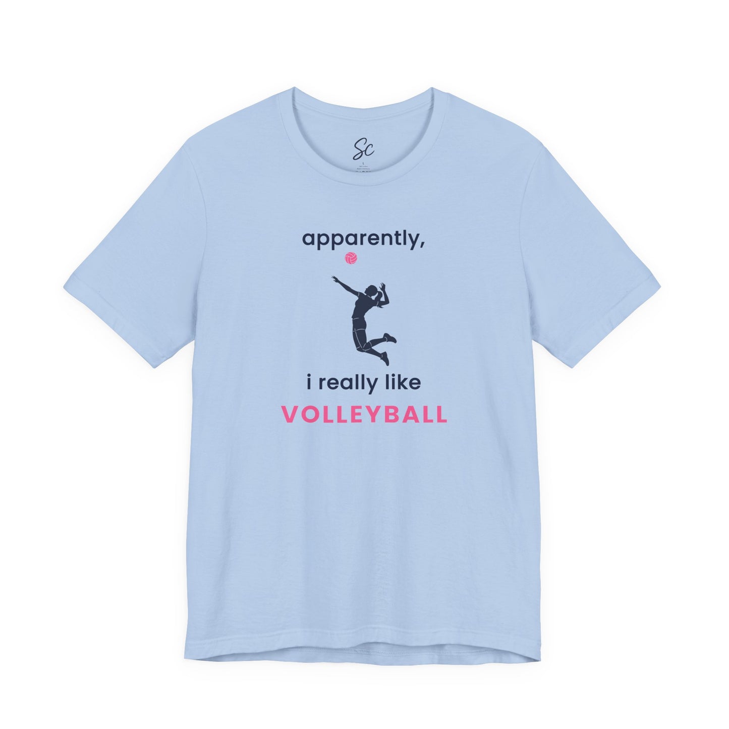 apparently, i really like volleyball - Volleyball T