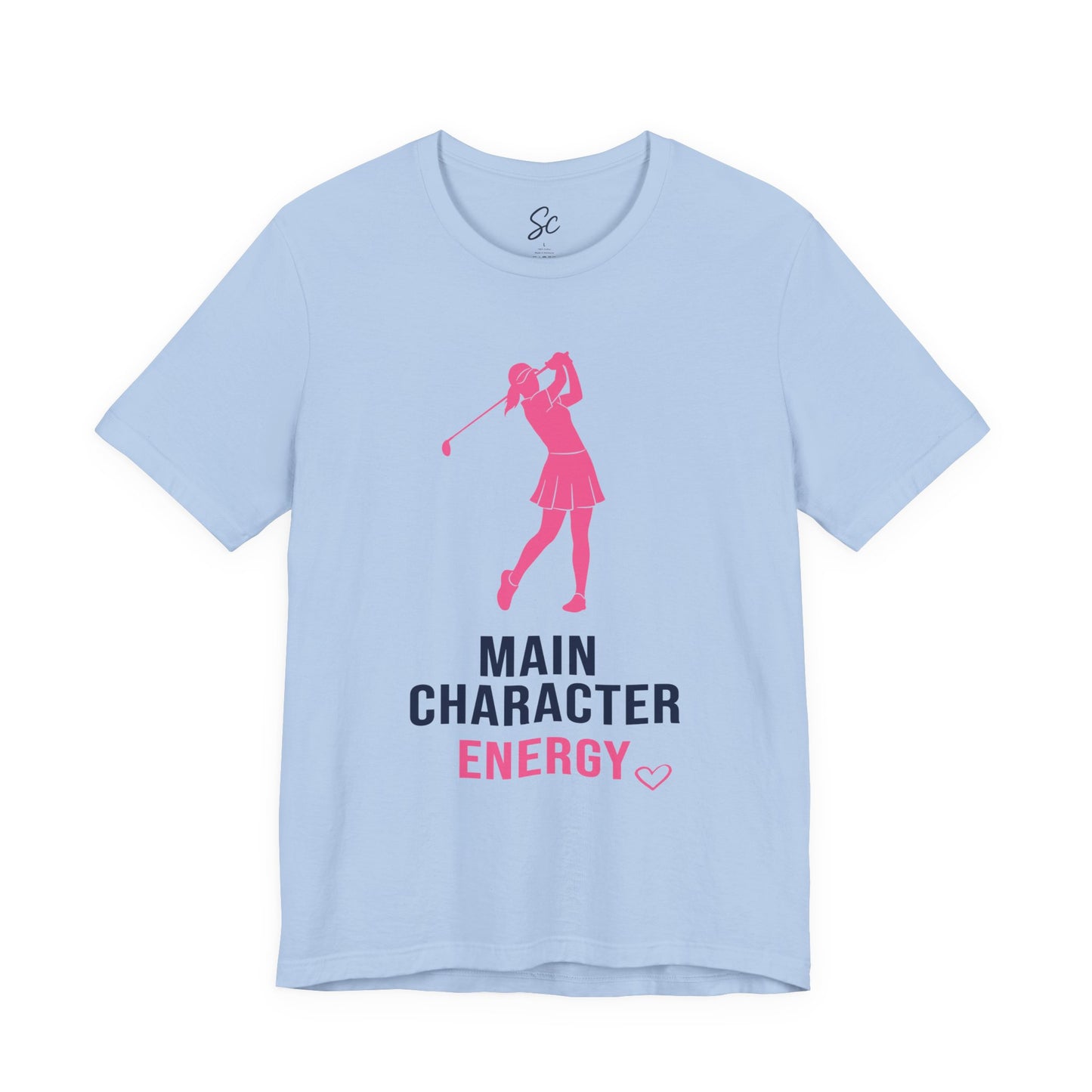 Main Character Energy - Golf T