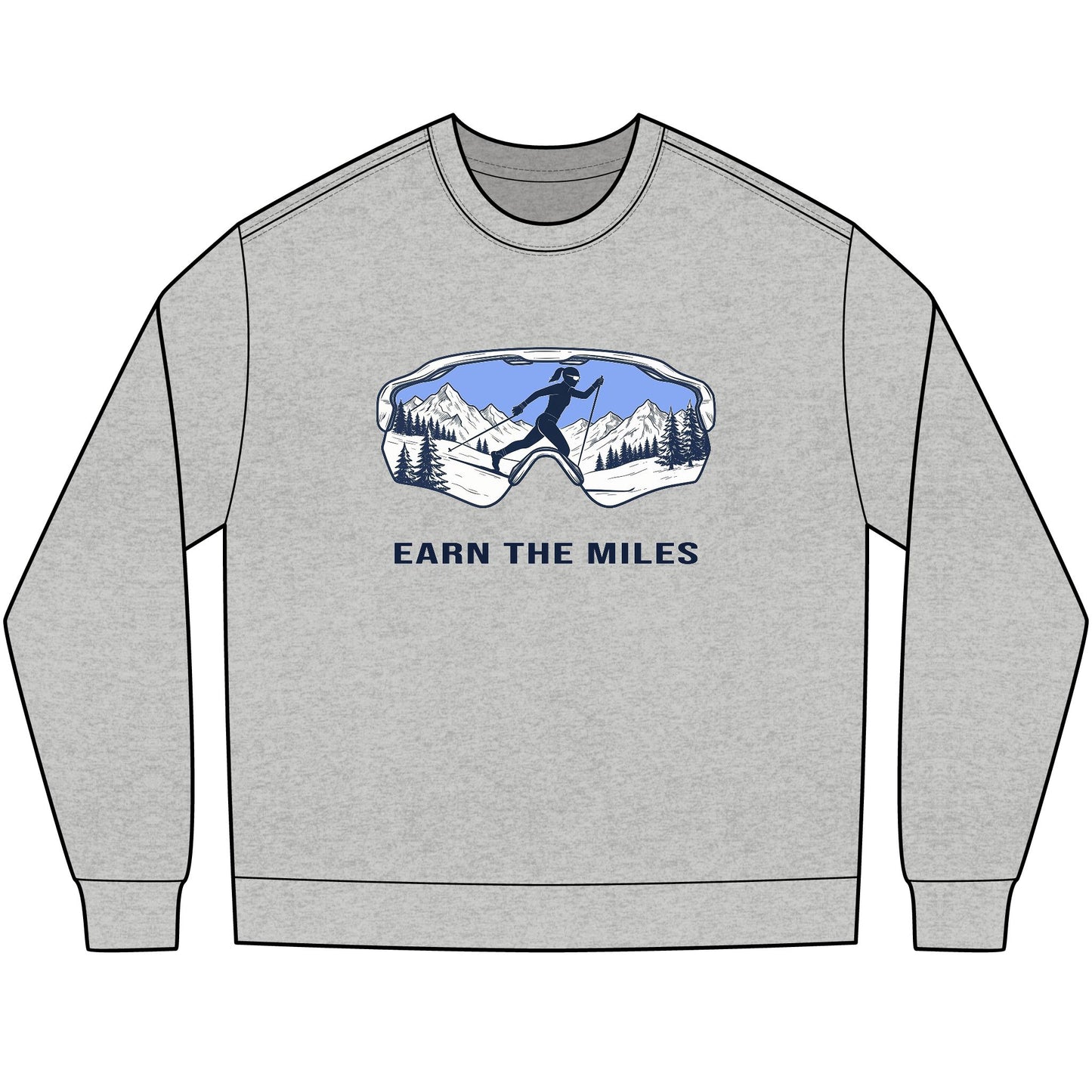 EARN THE MILES. - Cross Country Ski long sleeve