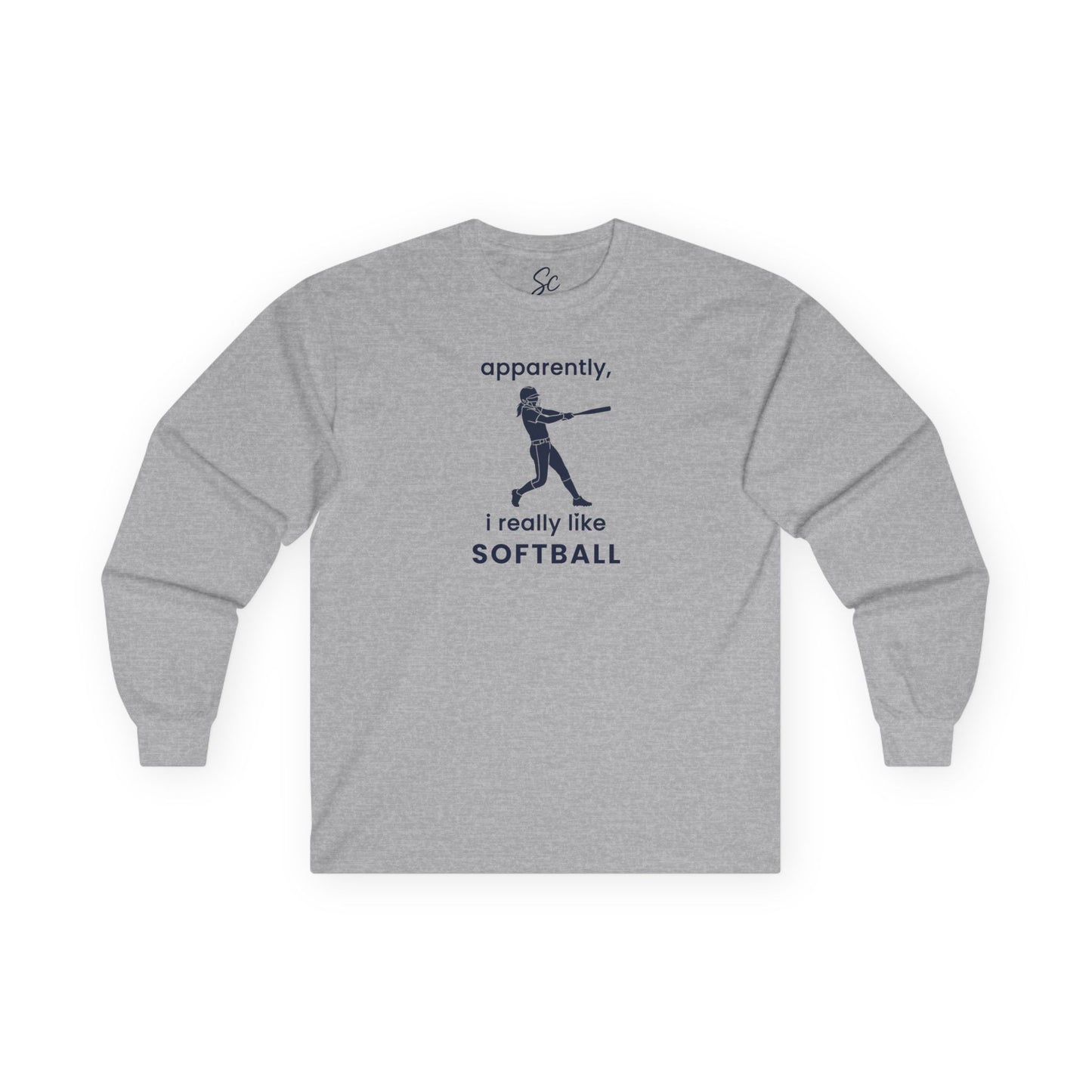 apparently, i really like softball - Softball Long Sleeve