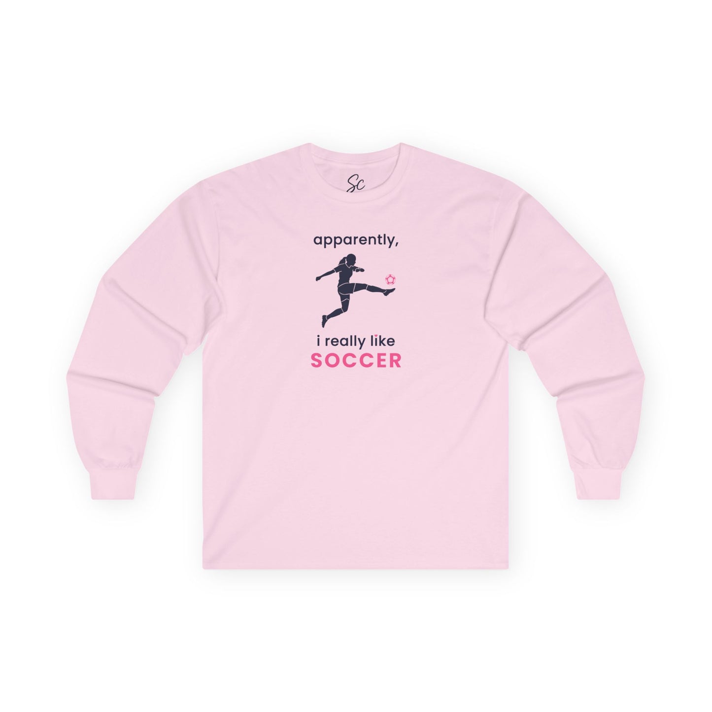 apparently, i really like soccer - Soccer Long Sleeve