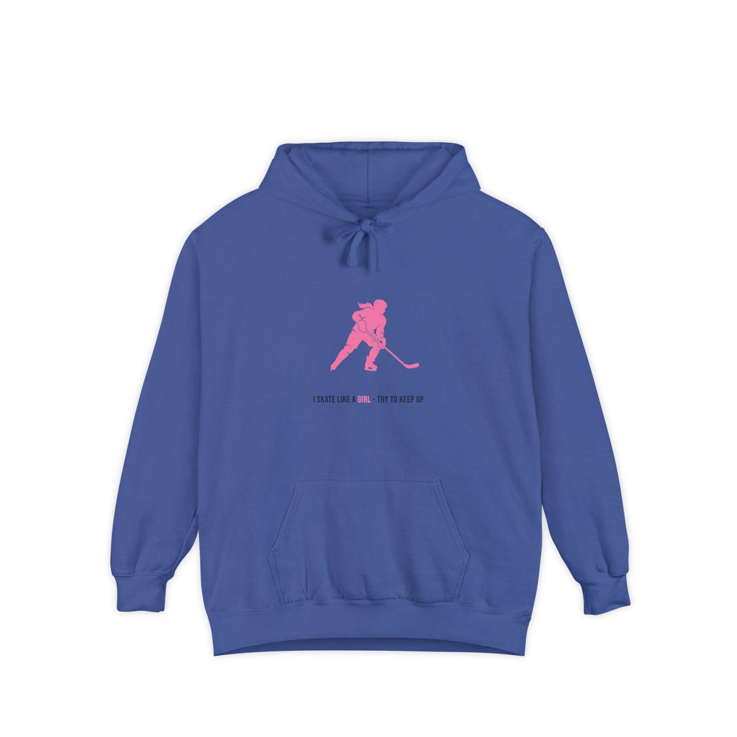 I skate like a girl - Hockey hoodie