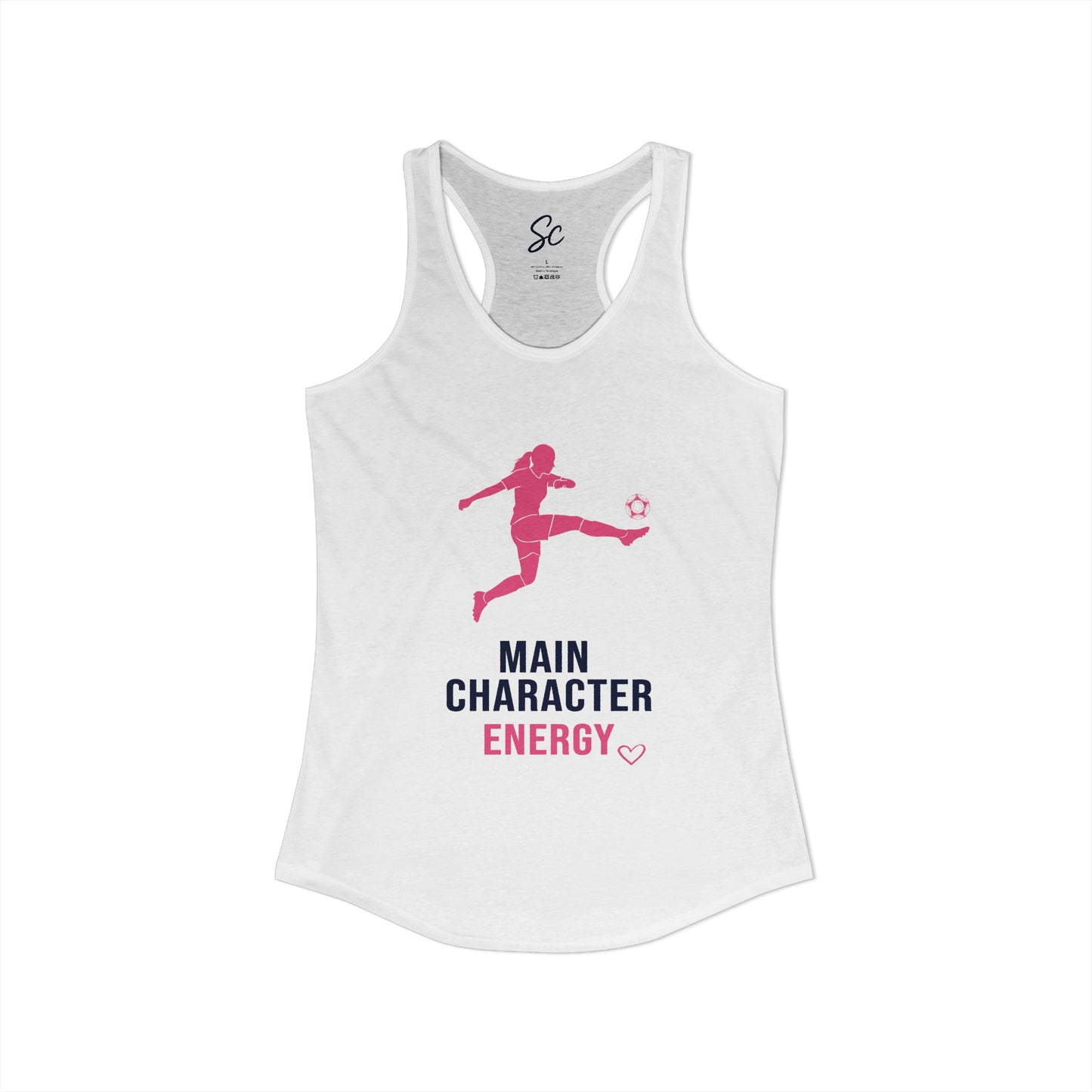 Main Character Energy - Soccer Racer Back Tank
