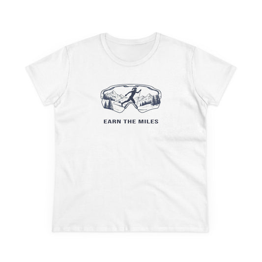 Earn the miles (snow) - Cross Country Ski T
