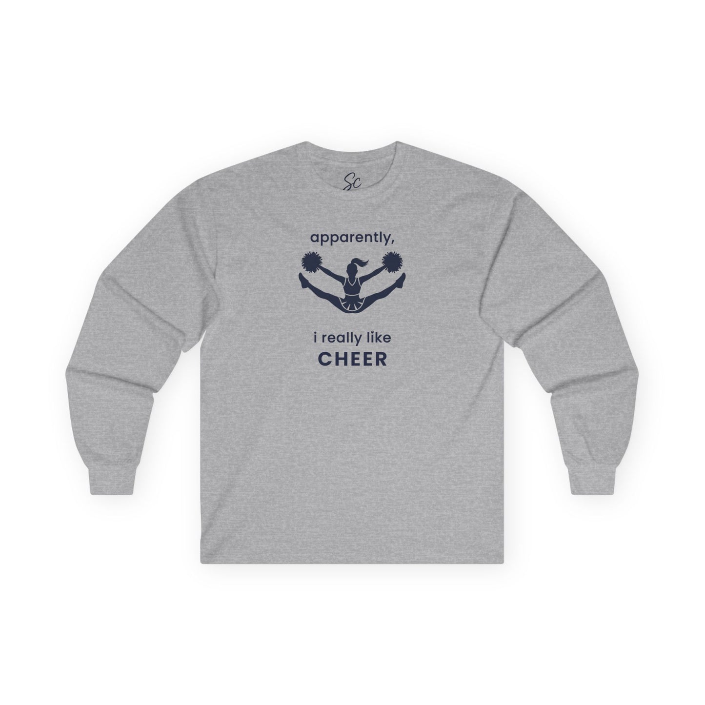apparently, i really like cheer - Cheer Long Sleeve