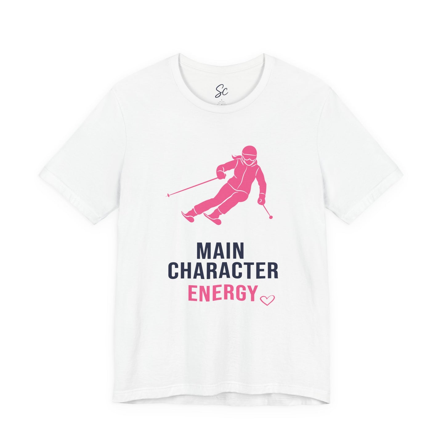 Main Character Energy - Ski T