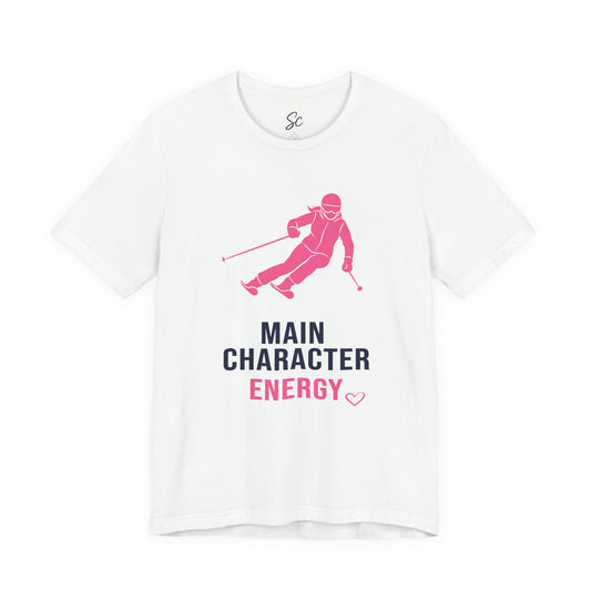 Main Character Energy - Ski T