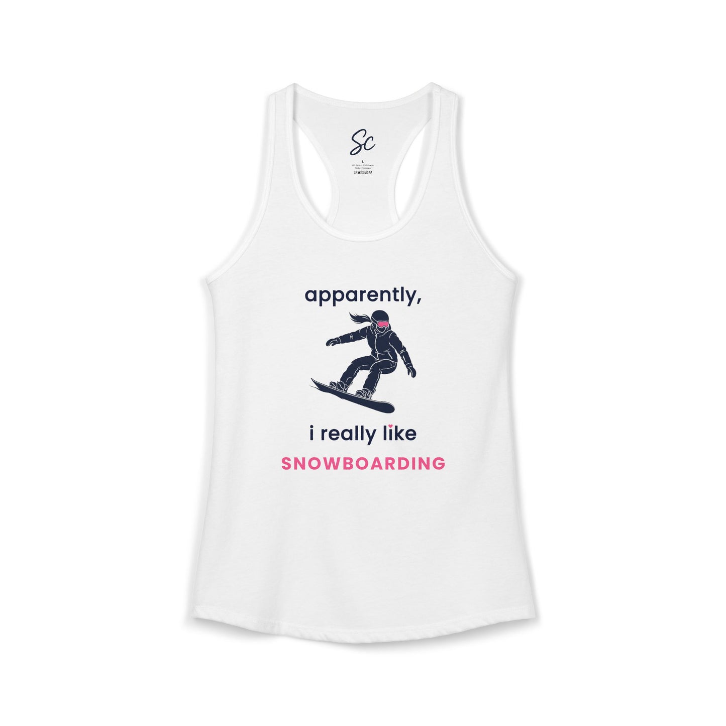 apparently, i really like snowboarding - Snowboard Racer Back Tank