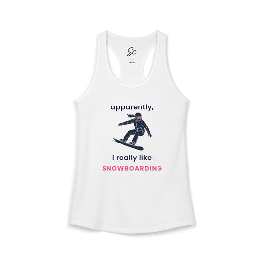 apparently, i really like snowboarding - Snowboard Racer Back Tank