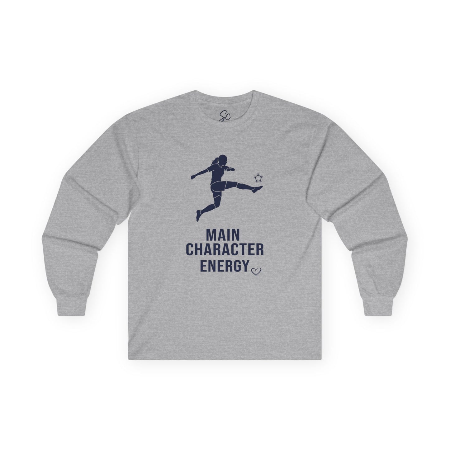 Main Character Energy - Soccer Long Sleeve