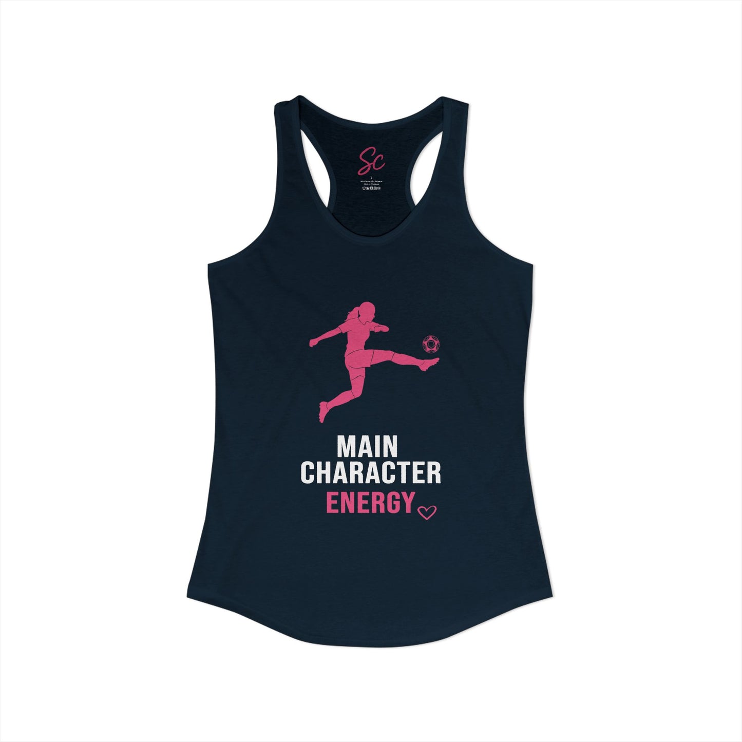 Main Character Energy - Soccer Racer Back Tank