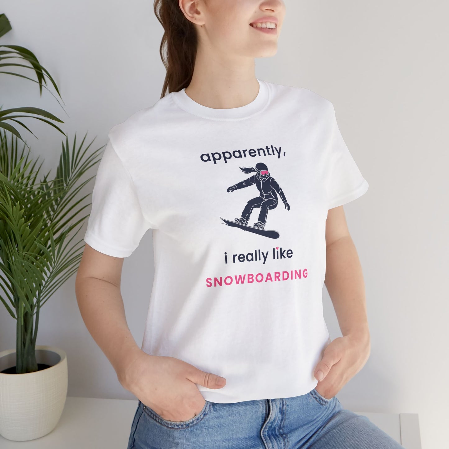 apparently, i really like snowboarding - Snowboard T