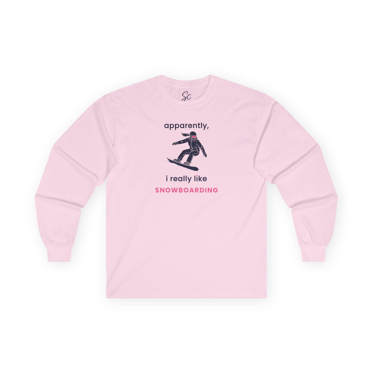 apparently, i really like snowboarding - Snowboard Long Sleeve