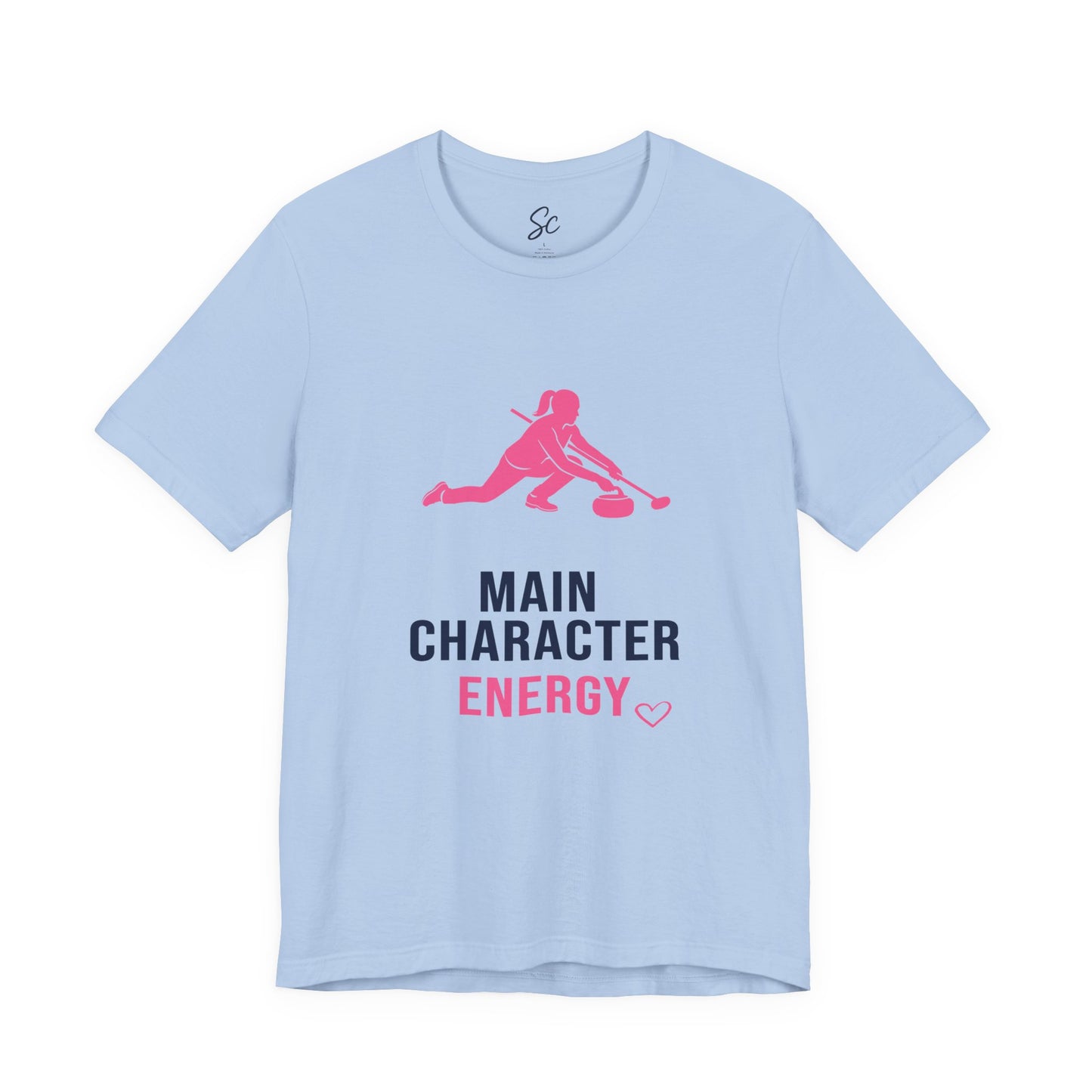 Main Character Energy - Curling  T