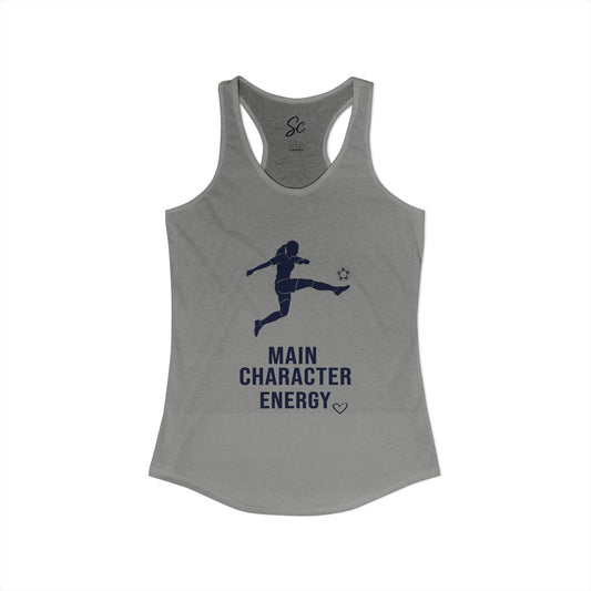 Main Character Energy - Soccer Racer Back Tank