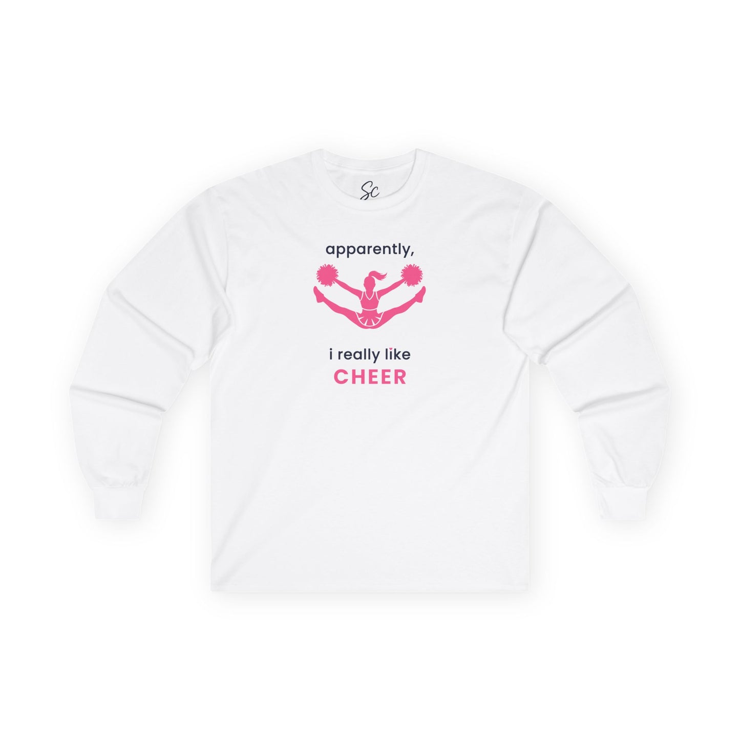 apparently, i really like cheer - Cheer Long Sleeve