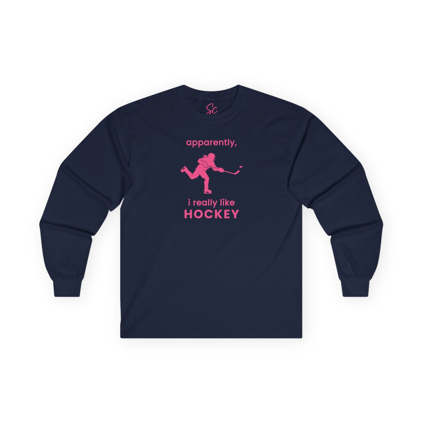 apparently, i really like hockey - Hockey Long Sleeve