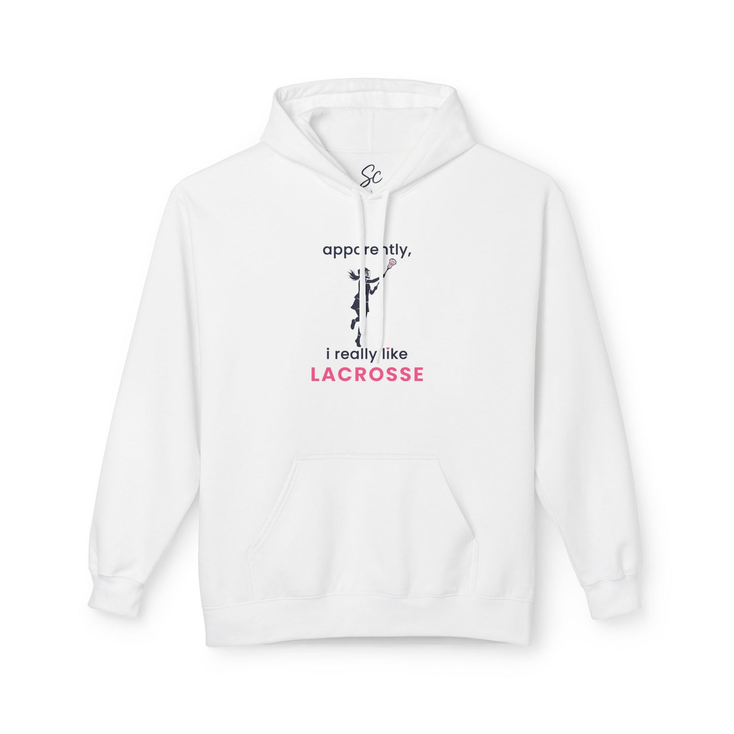 apparently, i really like lacrosse - Lacrosse Hoodie