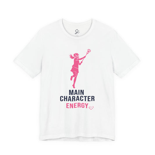 Main Character Energy - Lacrosse T