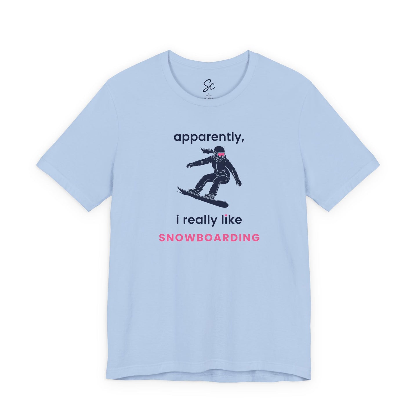 apparently, i really like snowboarding - Snowboard T