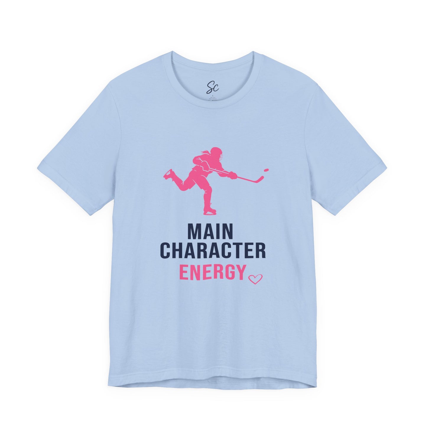 Main Character Energy - Hockey T