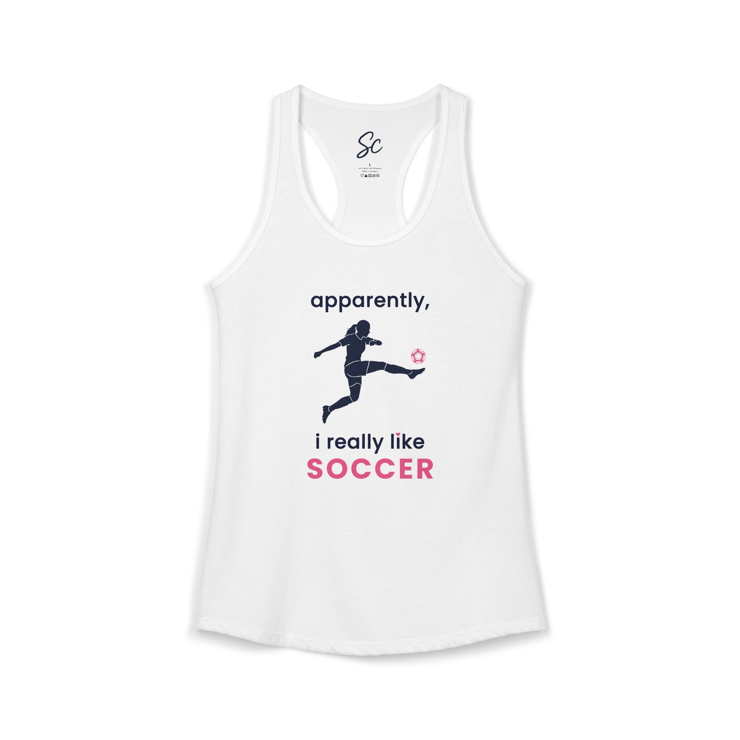 apparently, i really like soccer - Soccer Racer Back Tank