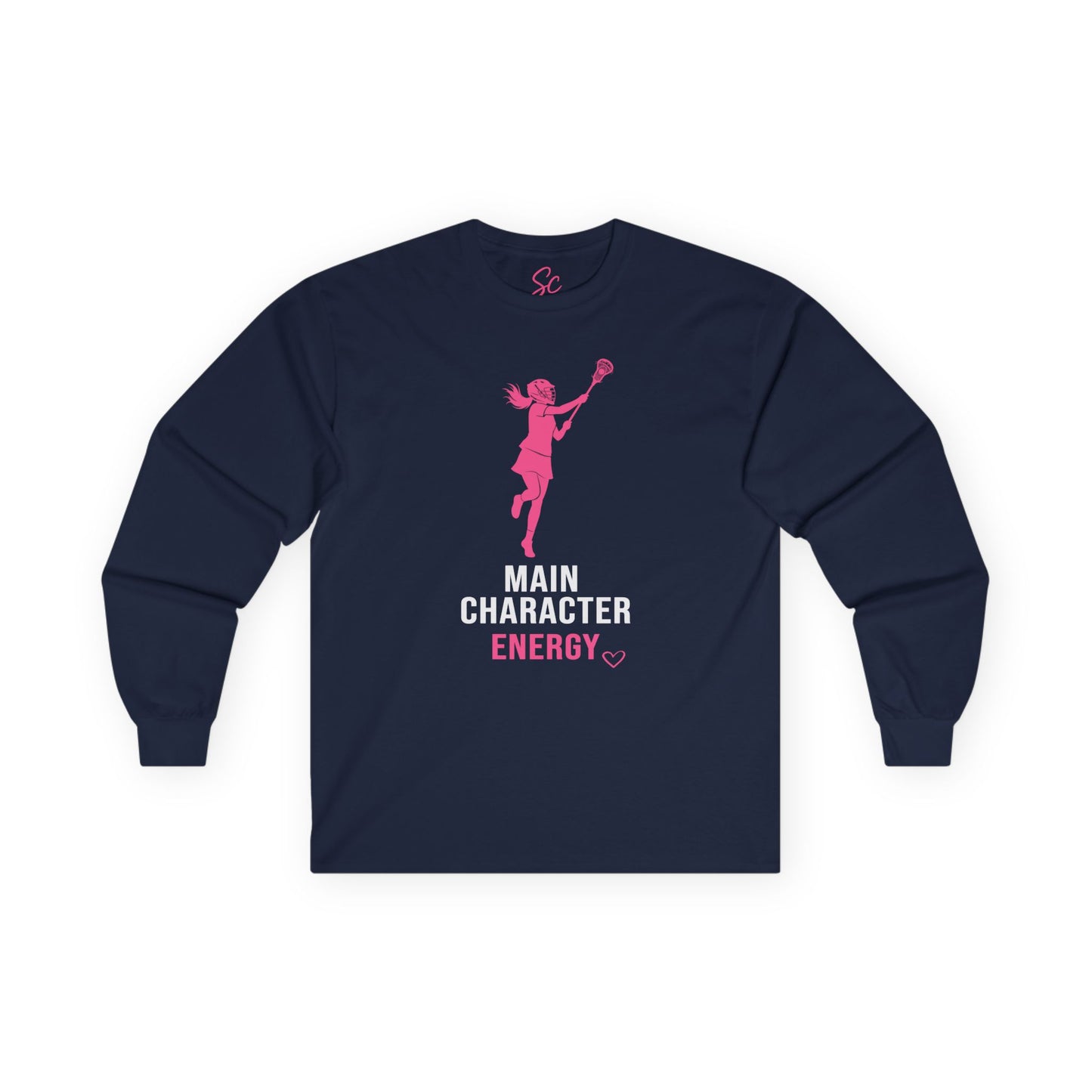 Main Character Energy - Lacrosse Long Sleeve