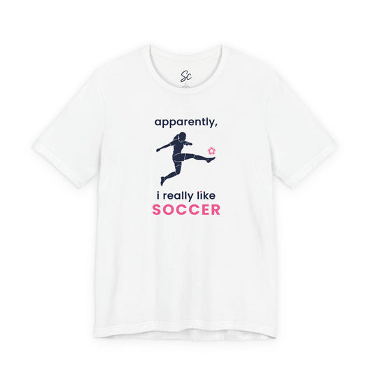 apparently, i really like soccer - soccer T