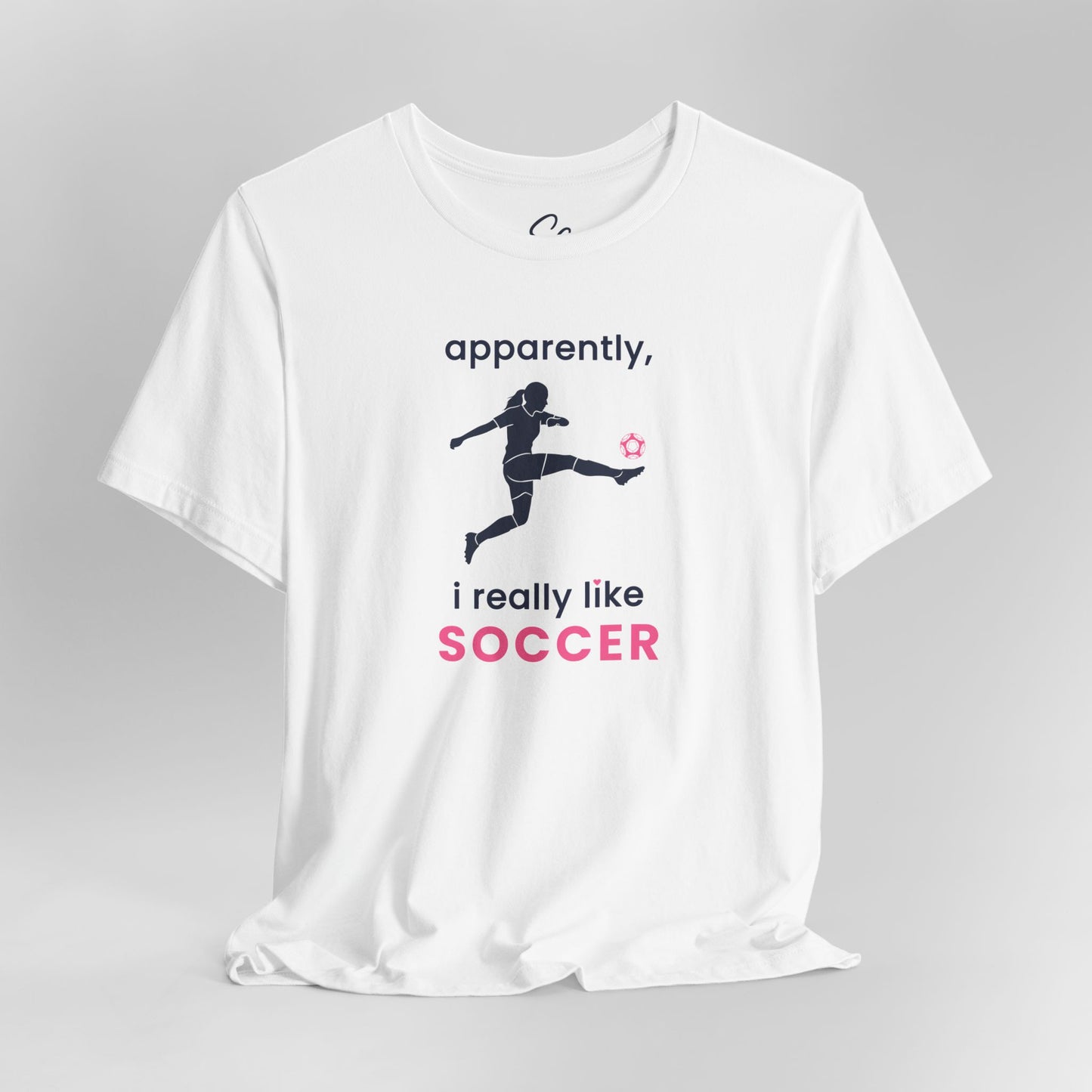 apparently, i really like soccer - soccer T