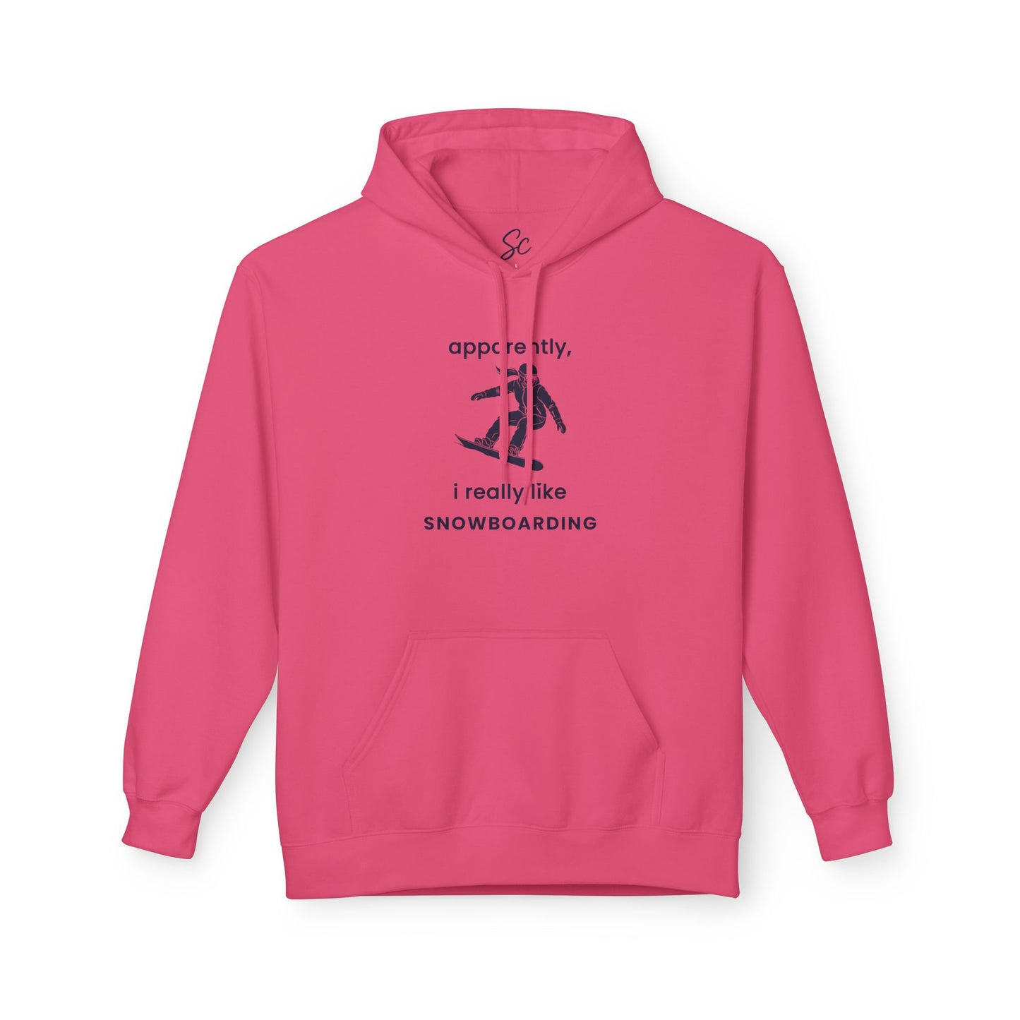 apparently, i really like snowboarding - Snowboard Hoodie