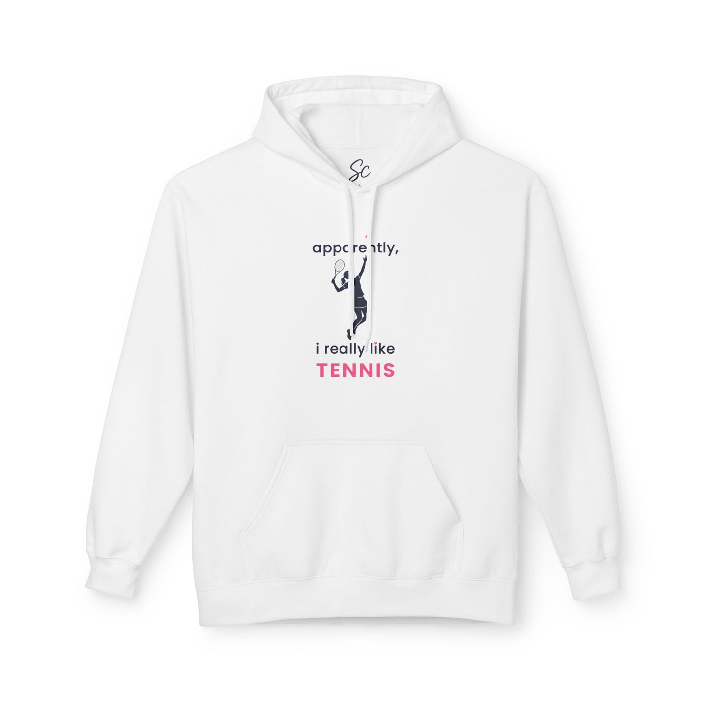 apparently, i really like tennis - Tennis Hoodie